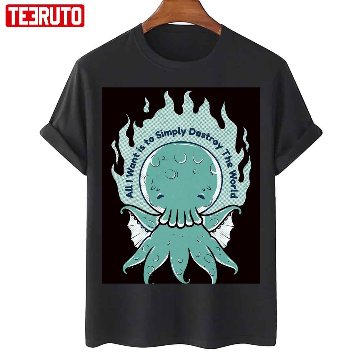 All I Want Is To Simply Destroy Graphic Unisex T-Shirt