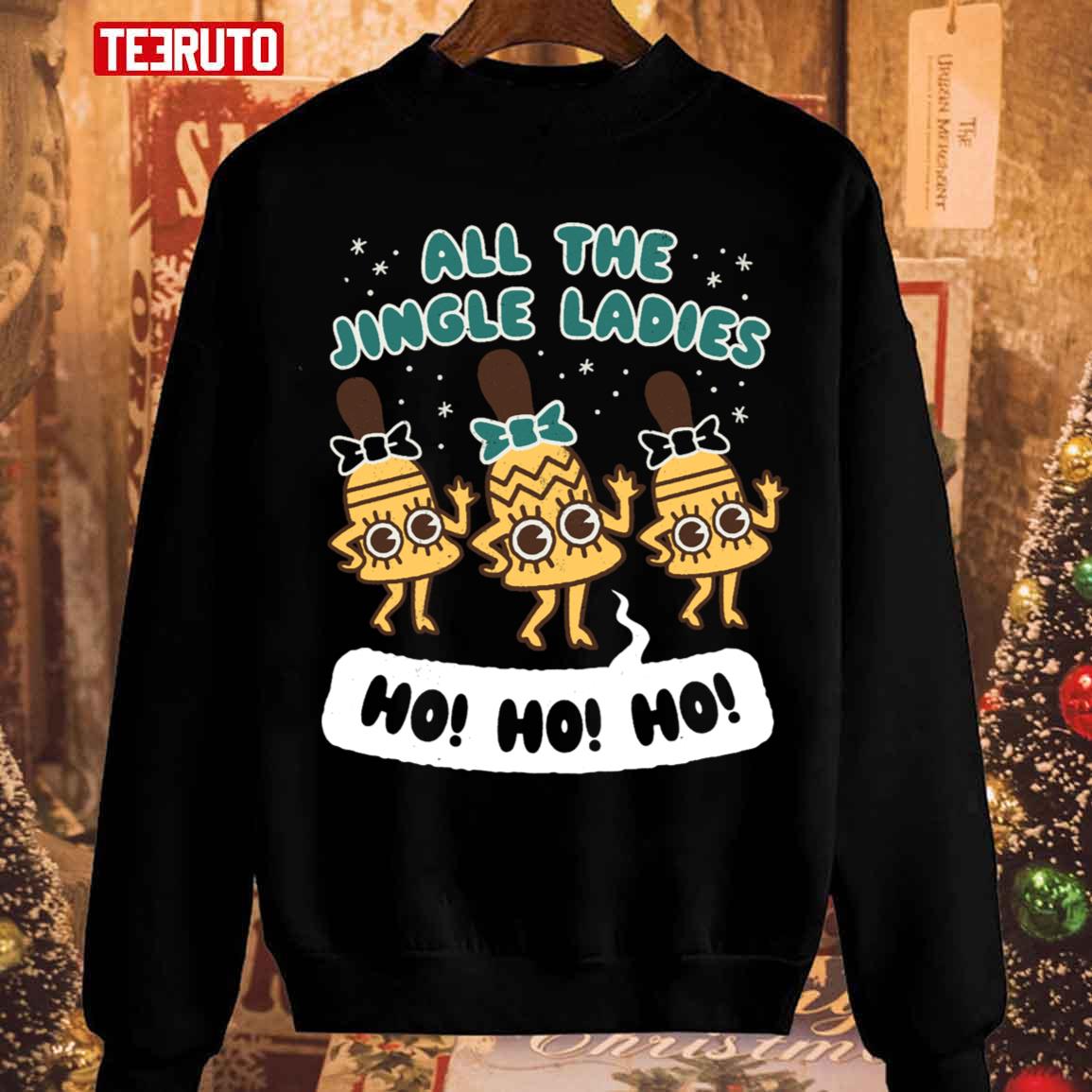 All The Jingle Ladies Ho Ho Ho Unisex Sweatshirt