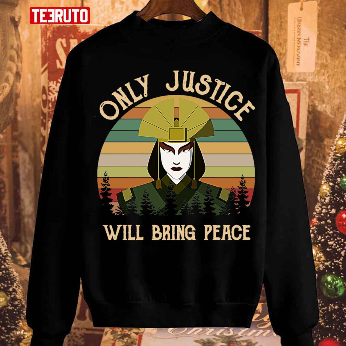 Avatar Kyoshi Only Justice Will Bring Peace Vintage 2023 Sweatshirt