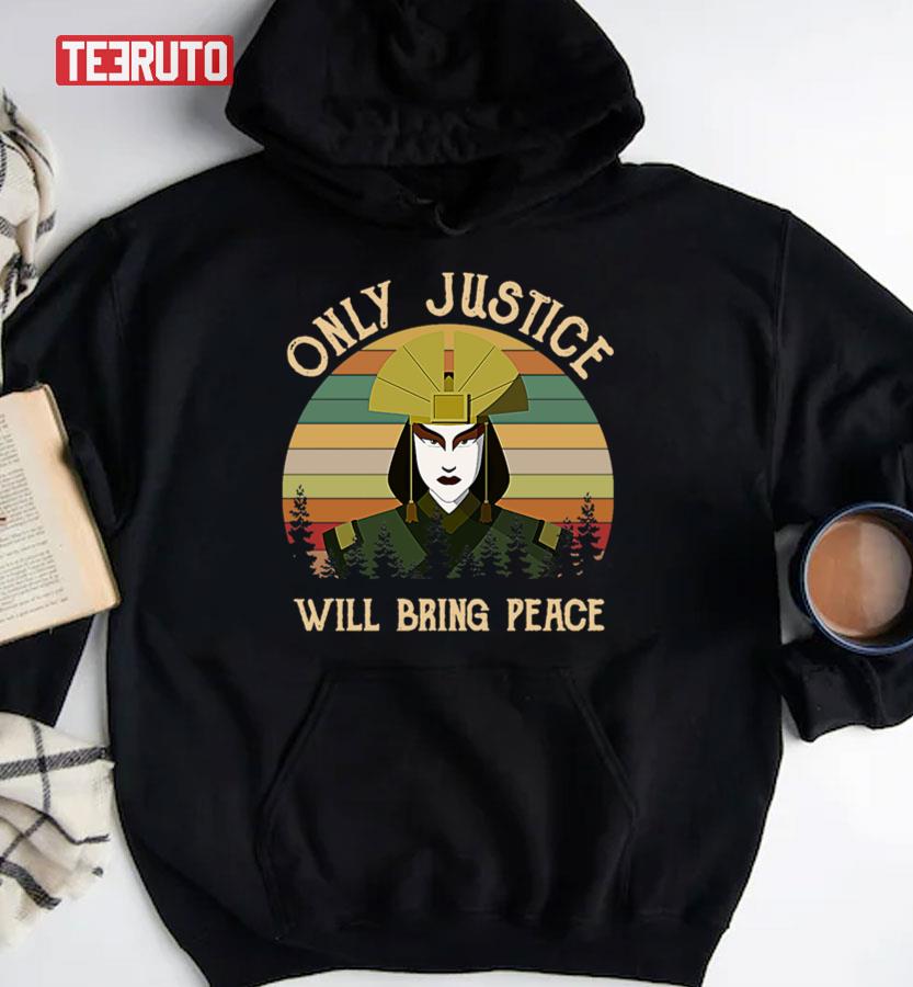 Avatar Kyoshi Only Justice Will Bring Peace Vintage 2023 Sweatshirt Avatar Kyoshi Only Justice Will Bring Peace Vintage 2023 Sweatshirt