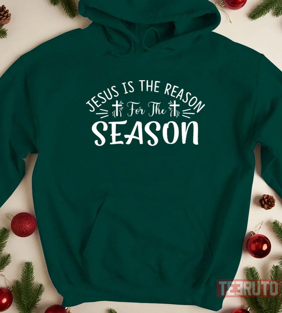 Jesus Is The Reason For The Season Sweatshirt