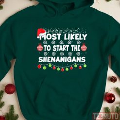 Most Likely To Start The Shenanigans Elf Christmas Unisex Sweatshirt