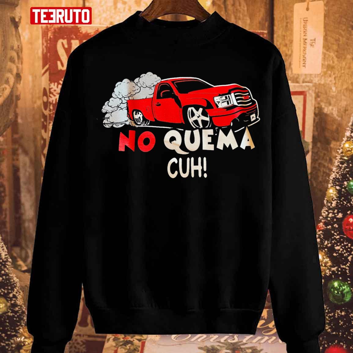 No Quema Christmas Unisex Sweatshirt