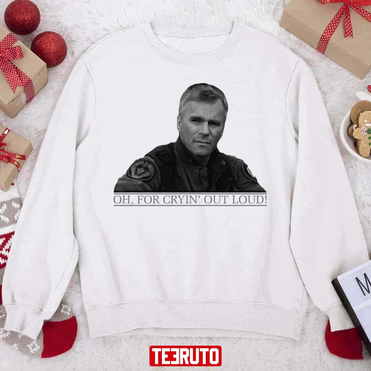 Oh For Cryin’ Out Loud Unisex Sweatshirt