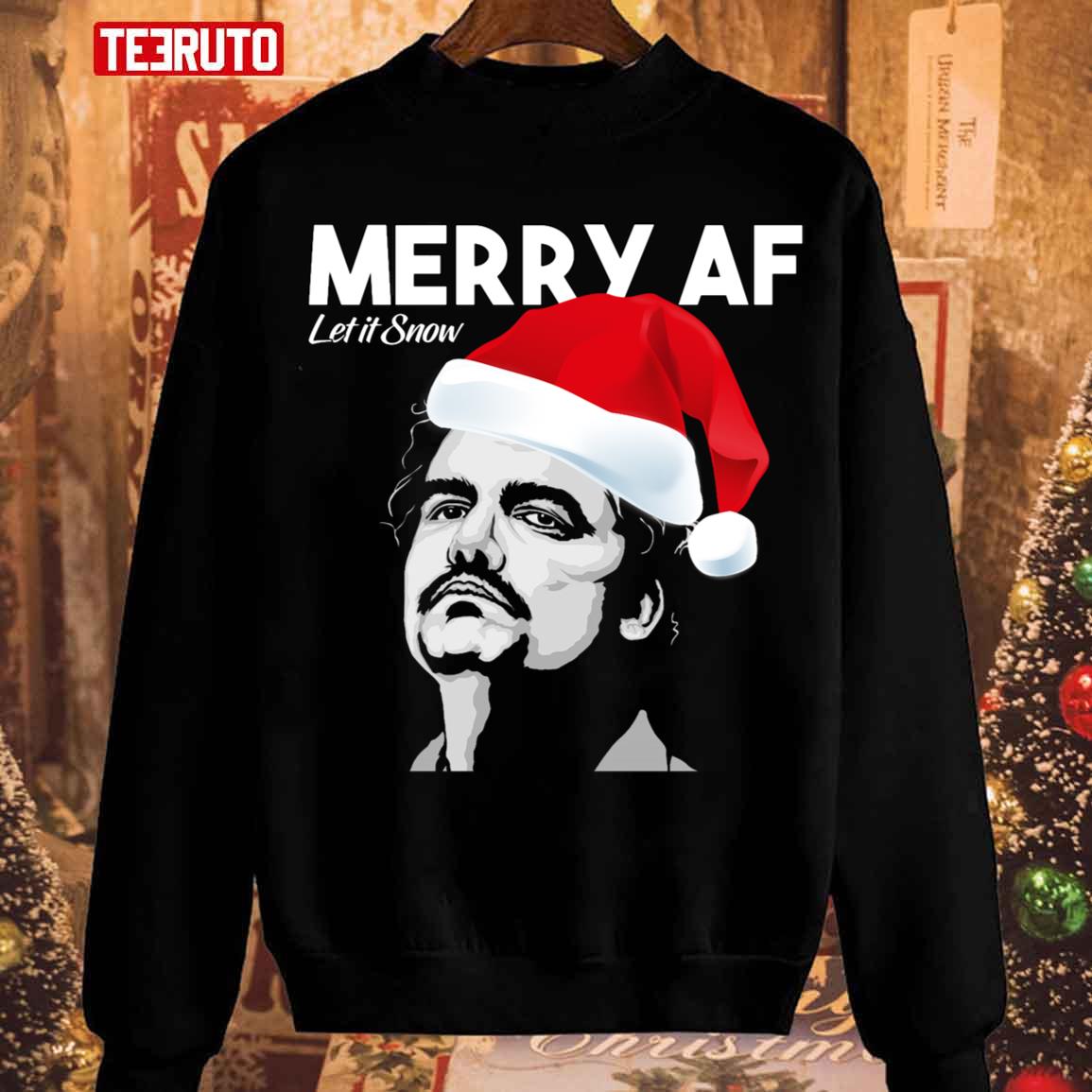 Pablo Escobar Let It Snow By Merry Af Unisex Sweatshirt