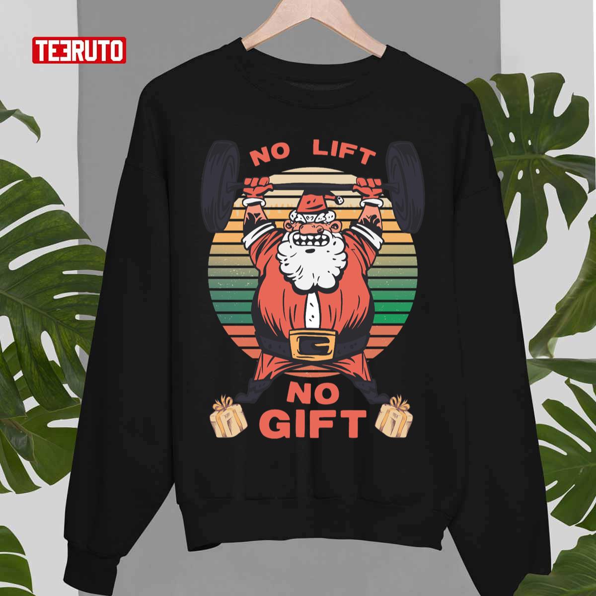 Merry Christmas Xmas No Lift No Gift Fitness Santa Holiday Gift T