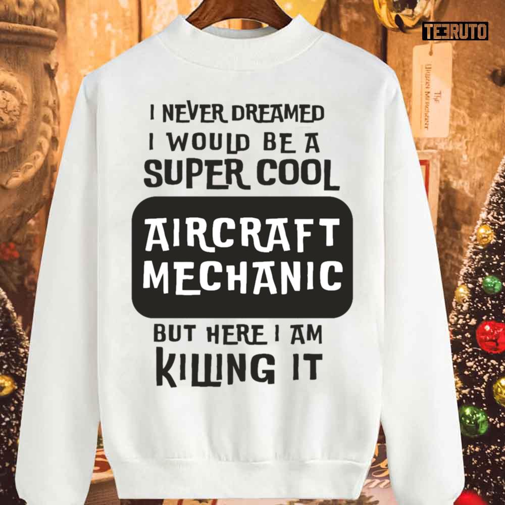 Super Cool Aircraft Mechanic Unisex Sweatshirt