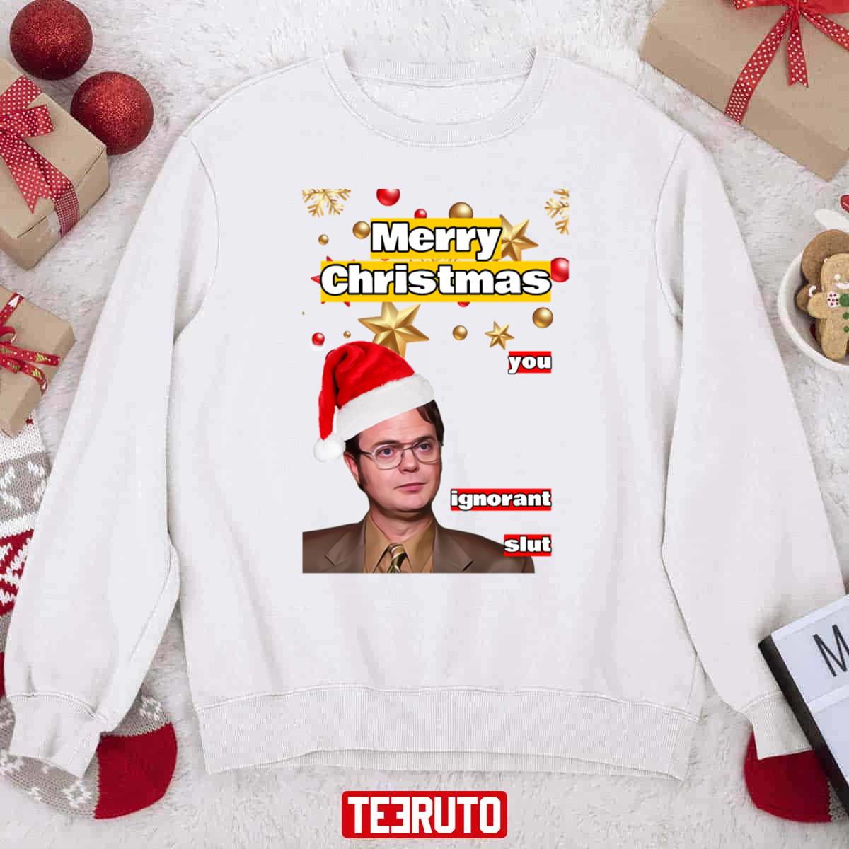 The Office Merry Christmas You Ignorant Slut Unisex Sweatshirt