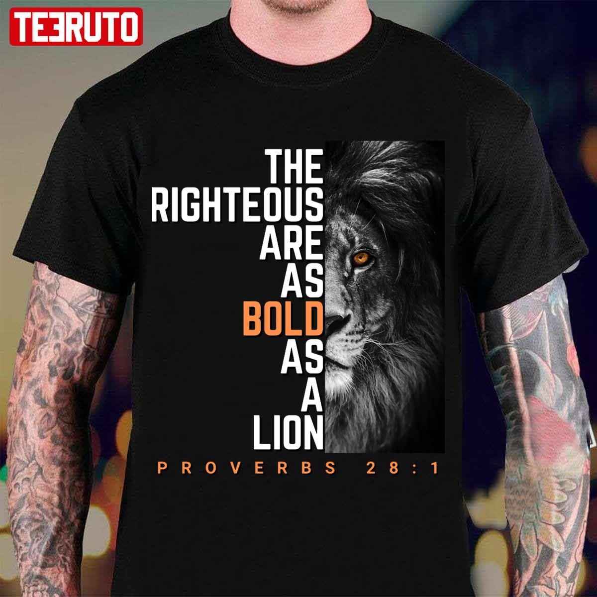 The Righteous Are As Bold As A Lion Unisex T-Shirt