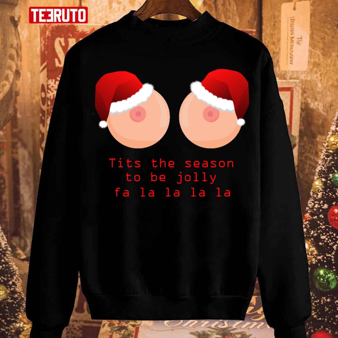 Tits The Season To Be Jolly White Unisex Sweatshirt