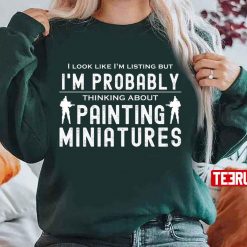 Wargaming Funny Miniature Painting Minis Painter Unisex Sweatshirt