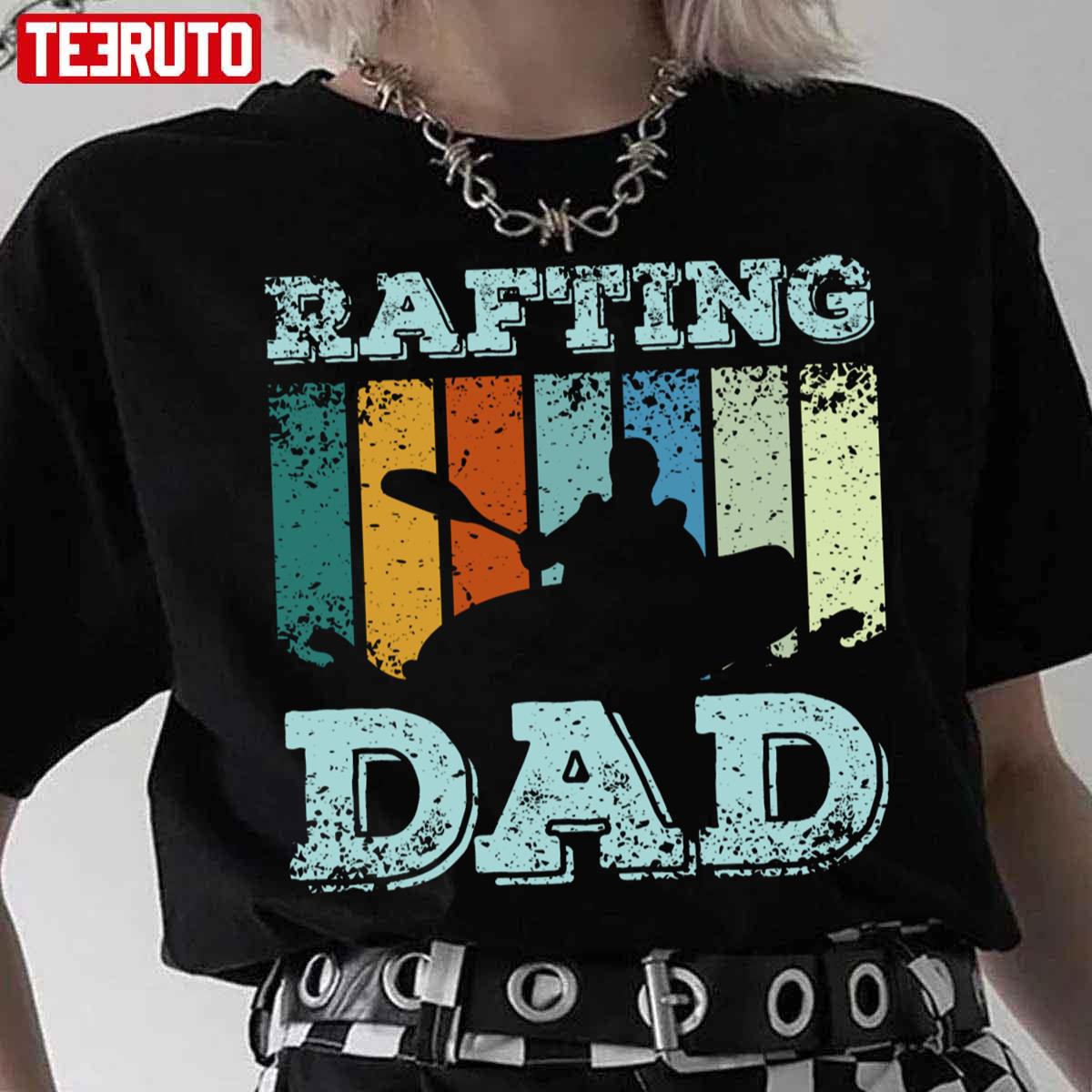 Whitewater River Rafting Dad Unisex T-Shirt