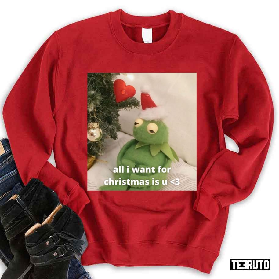 All I Want For Christmas Is U <3 Unisex Sweatshirt