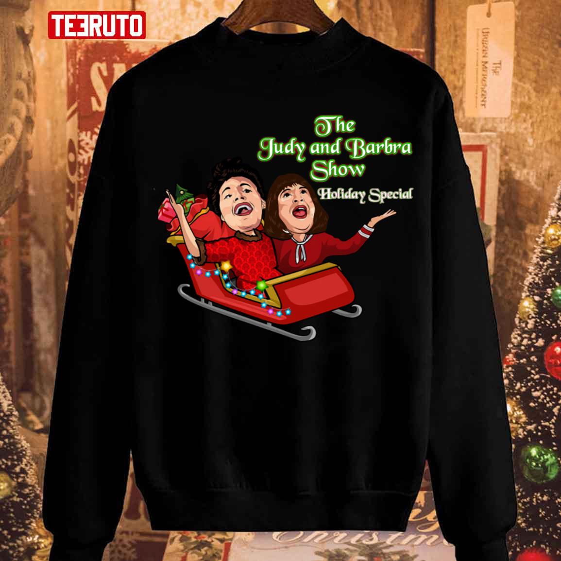 Official The Judy And Barbra Show Holiday Special Unisex Sweatshirt
