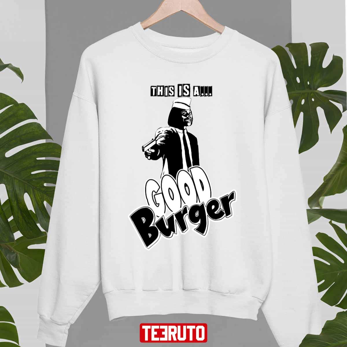 One Good Burger Unisex Sweatshirt