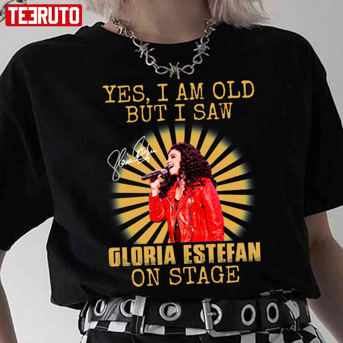 Yes I’m Old But I Saw Gloria Queen Estefan On Stage Vintage Unisex T-Shirt