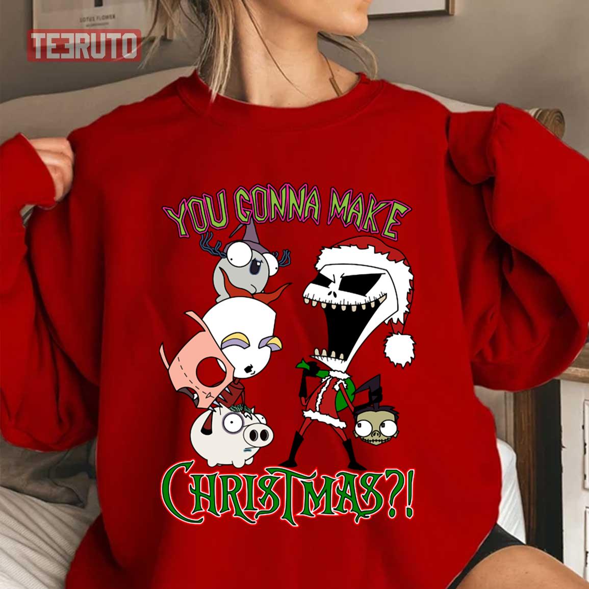 You Gonna Make Christmas Invader Zim Meme Unisex Sweatshirt