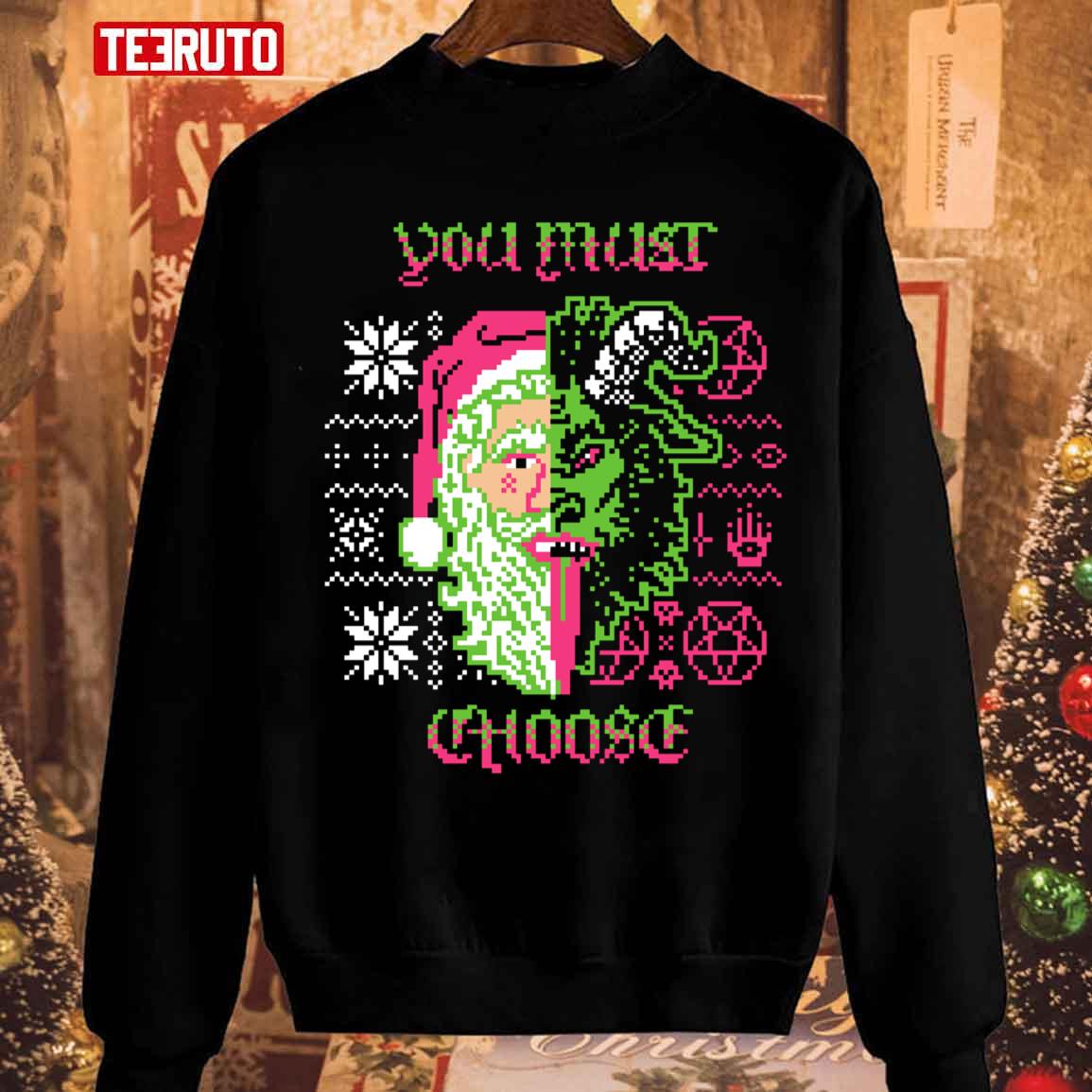 You Must Choose Christmas 2023 Unisex Sweatshirt