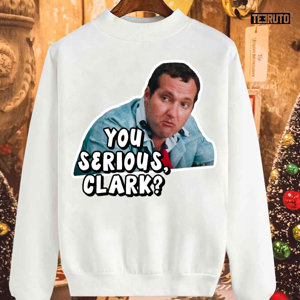 You Serious Clark Christmas Vacation Vintage Unisex Sweatshirt