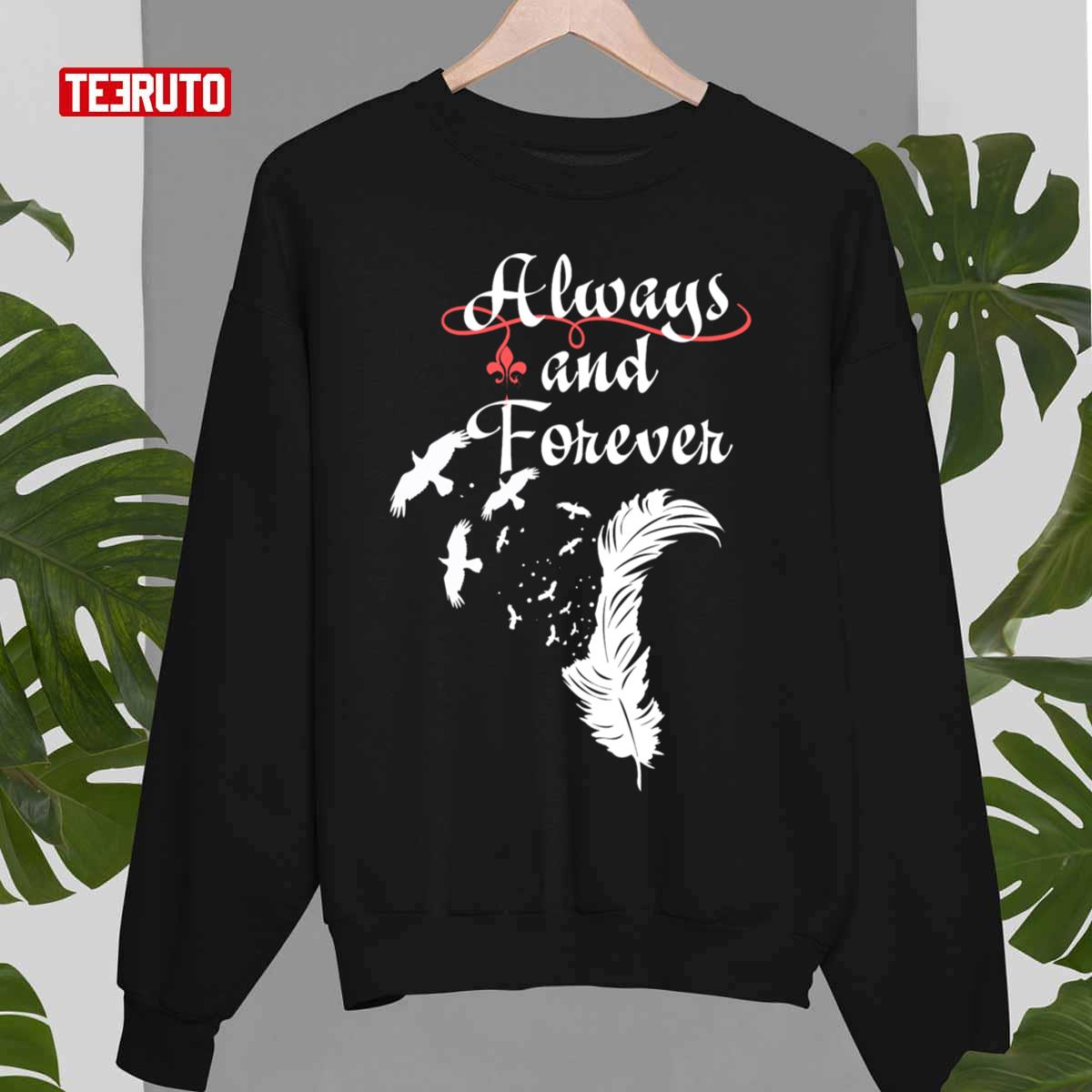 Always And Forever Unisex Sweatshirt