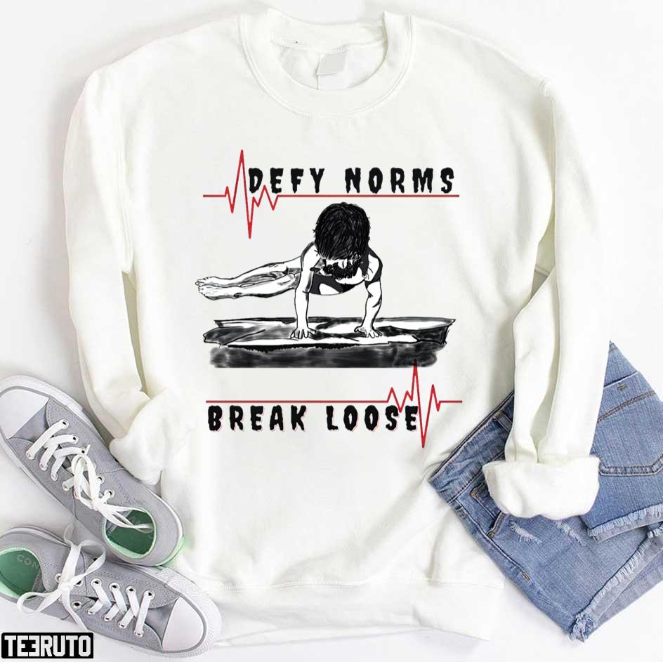 Defy Norms Break Loose Posters And Art Unisex T-Shirt - Teeruto