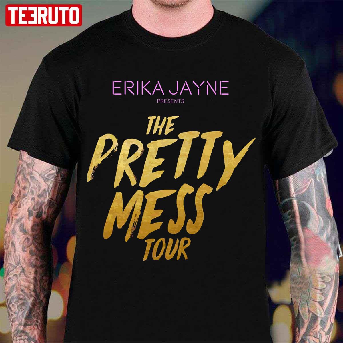 Erika Jayne The Pretty Mess Tour Unisex Sweatshirt - Teeruto