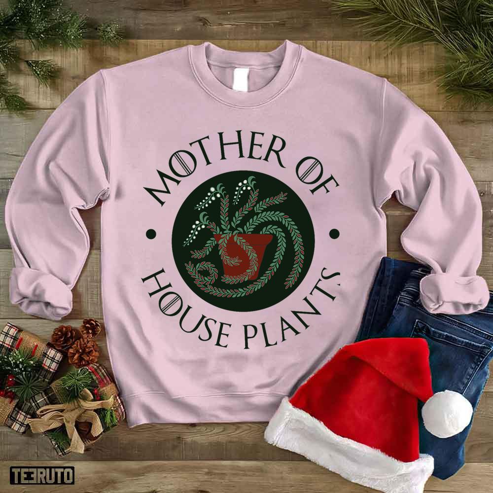 Mother Of House Plants Daenerys Targaryen Unisex Sweatshirt