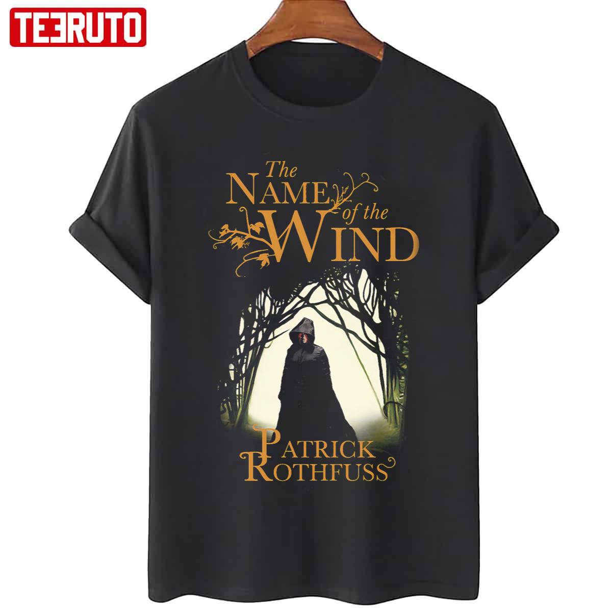 The Name Of The Wind The Kingkiller Chronicle Black Unisex T Shirt   The Name Of The Wind The Kingkiller Chronicle Black Unisex T Shirt Yzb2e 