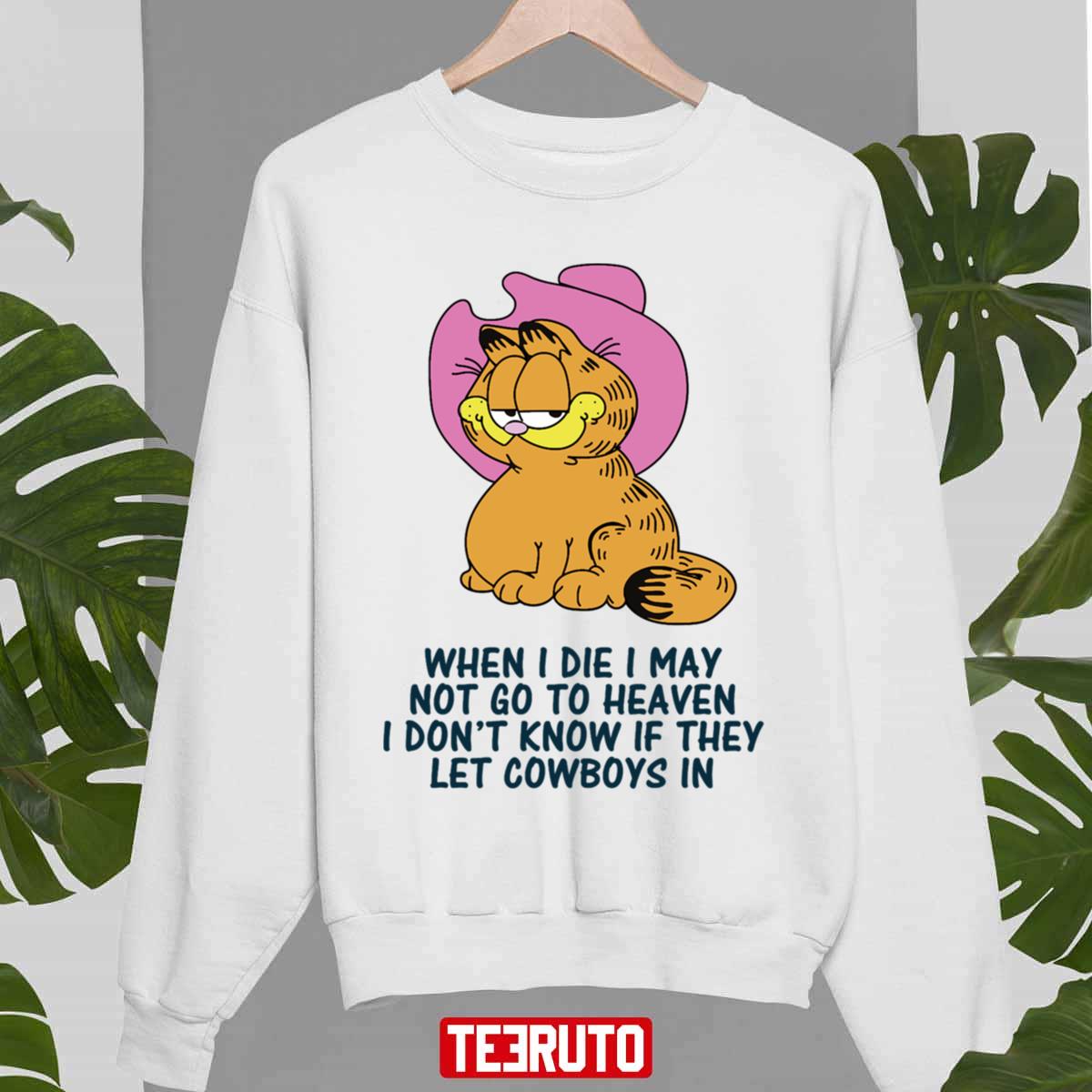 When I Die I May Not Go To Heaven Garfield Art Unisex Sweatshirt