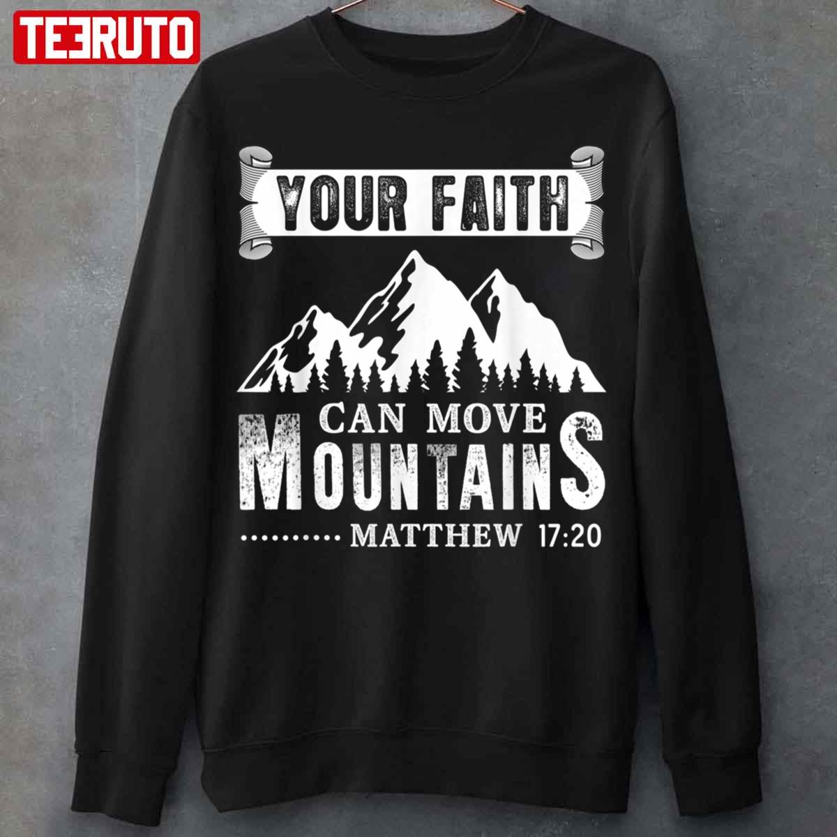 Your Faith Can Move Mountains Unisex Sweatshirt